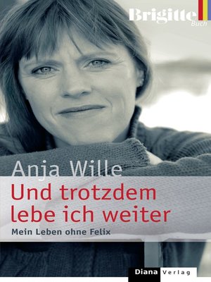 cover image of Und trotzdem lebe ich weiter